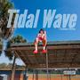 Tidal Wave (Explicit)