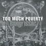 Too Much Poverty