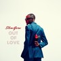 Out of Love (Explicit)