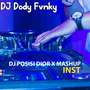 DJ Posisi Dior X Mashup Inst