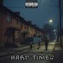 Hard Times (Explicit)