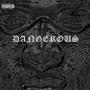 Dangerous (Explicit)