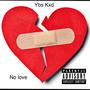 No Love (Explicit)