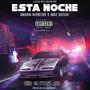 Esta Noche (feat. Max Kefren, Daking Invictux & Dj Morsic) [Explicit]