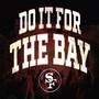 Do It for The Bay