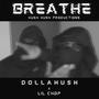 Breathe (feat. Lil Chop) [Explicit]