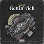 Gettin' rich (Explicit)