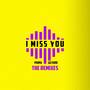 I Miss You (JJ Faro meets Maurice DuPhare Remix)