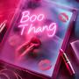 BOO THANG (Explicit)