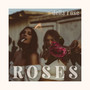 Roses (Explicit)