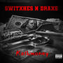 Switxhes n Draxs (Explicit)