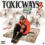 Toxicways III (Explicit)