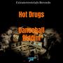 Hot Drugs Dancehall Riddim