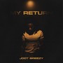 My Return (Explicit)