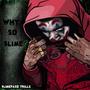 Why So Slime? (Explicit)