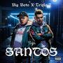 SANTOS (feat. BIG BETO) [Explicit]