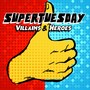 Villains & Heroes (Explicit)