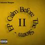 Calm Before The Storm II (Explicit)