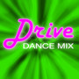 Drive (Dance Mix)