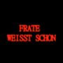 Weisst schon