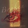 Broken(be with you) (Explicit)