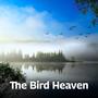 The Bird Heaven