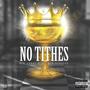 No Tithes (Explicit)