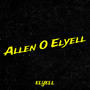 Allen O Elyell (Explicit)