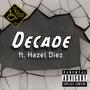 Decade - Hazel Diez (Explicit)