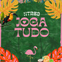 Joga Tudo (Explicit)