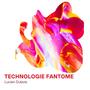 Technologie Fantome