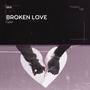 Broken Love