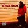 Whole Heart (Explicit)