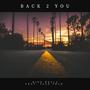 Back 2 You (feat. Saad Shah) [Explicit]