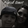 Hard Times (Explicit)