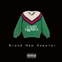 Brand New Sweater (Explicit)