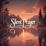 Silent Prayer (Explicit)