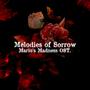 Melodies of Sorrow.