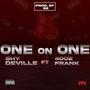 One On One (feat. 40ozFrank) [Explicit]