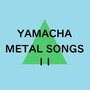 YAMACHA METAL SONGS 2