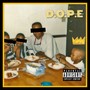 D.O.P.E (Definition Of Pure Excellence) : REMASTERED [Explicit]