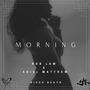 Morning (Explicit)