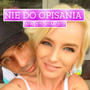 Nie Do Opisania (Explicit)