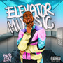 Elevator Music (Explicit)