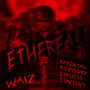 ETHEREAL! (Explicit)