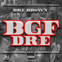 Bgf Dre (Explicit)