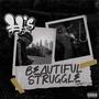 Beautiful Struggle (feat. Ouutrue) [Explicit]