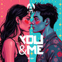 You & Me (Zistoira)