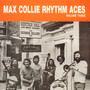 Max Collie Rhythm Aces, Vol. 3