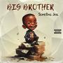 Big Brother (Explicit)